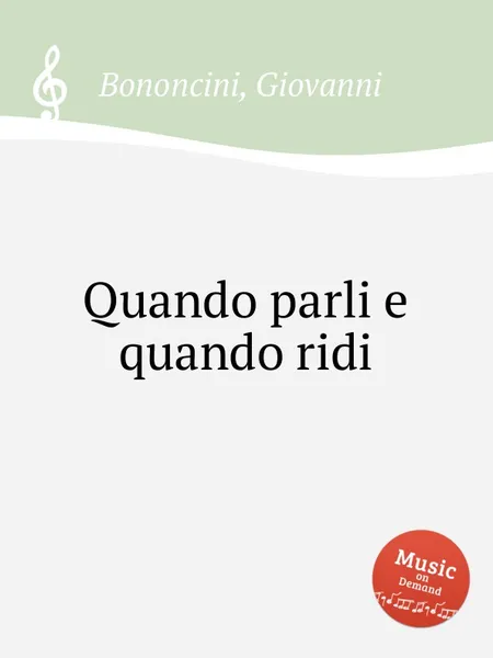 Обложка книги Quando parli e quando ridi, G. M. Bononcini