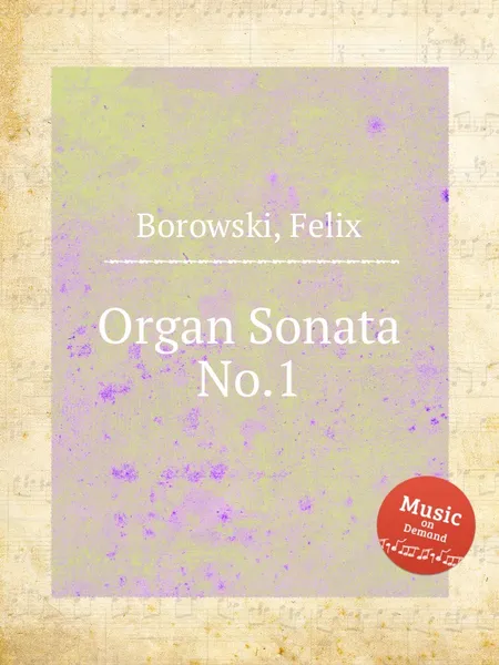 Обложка книги Organ Sonata No.1, F. Borowski