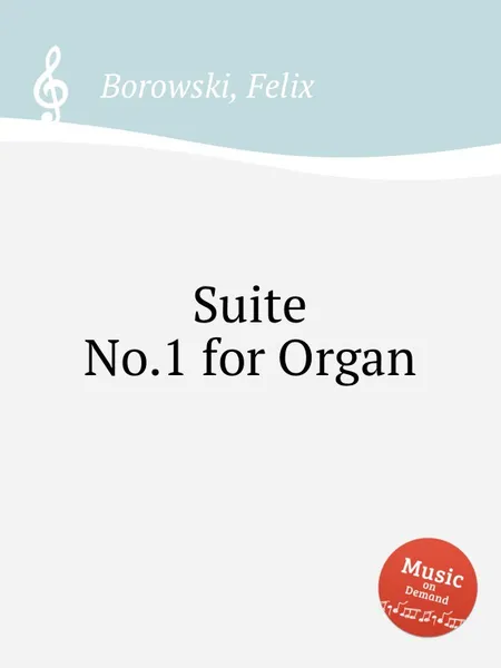 Обложка книги Suite No.1 for Organ, F. Borowski