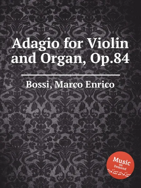 Обложка книги Adagio for Violin and Organ, Op.84, M. E. Bossi