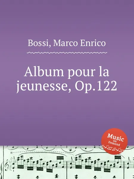 Обложка книги Album pour la jeunesse, Op.122, M. E. Bossi