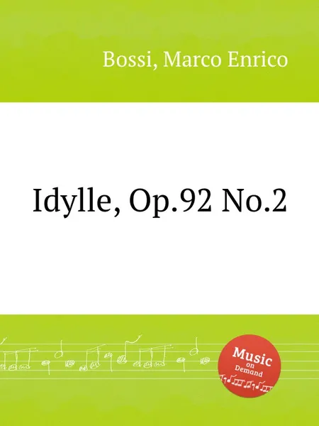 Обложка книги Idylle, Op.92 No.2, M. E. Bossi