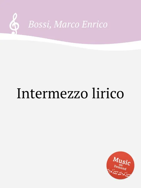 Обложка книги Intermezzo lirico, M. E. Bossi