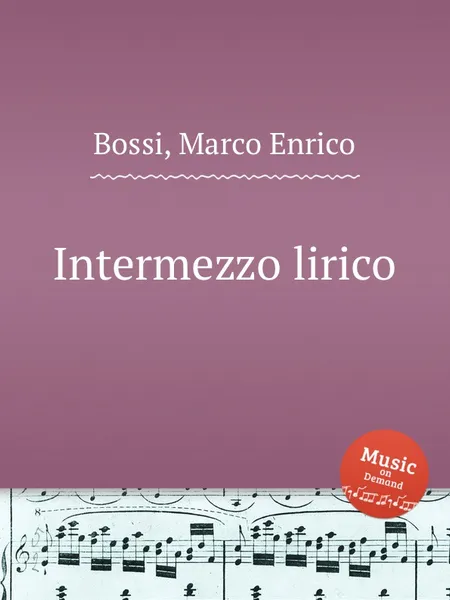 Обложка книги Intermezzo lirico, M. E. Bossi