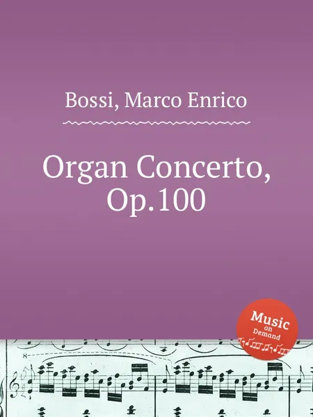 Обложка книги Organ Concerto, Op.100, M. E. Bossi