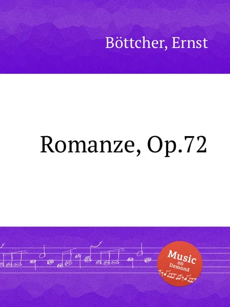 Обложка книги Romanze, Op.72, E. Böttcher