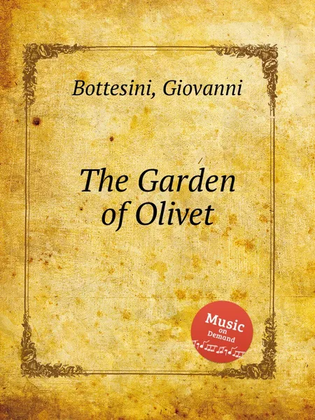 Обложка книги The Garden of Olivet, G. Bottesini