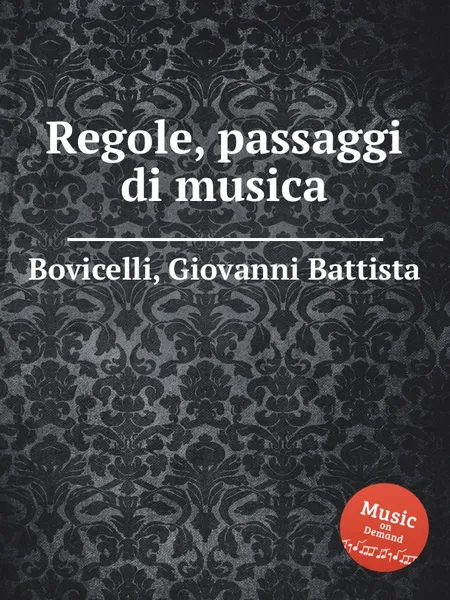 Обложка книги Regole, passaggi di musica, G. B. Bovicelli