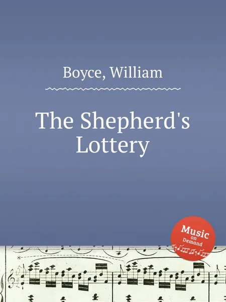 Обложка книги The Shepherd's Lottery, W. Boyce