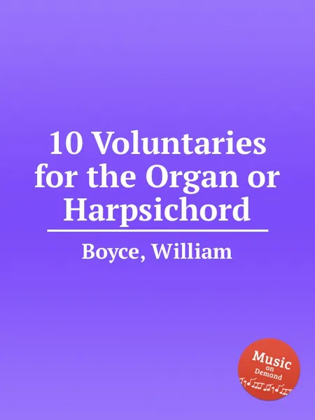 Обложка книги 10 Voluntaries for the Organ or Harpsichord, W. Boyce