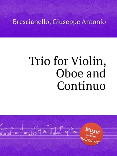 Обложка книги Trio for Violin, Oboe and Continuo, G. A. Brescianello