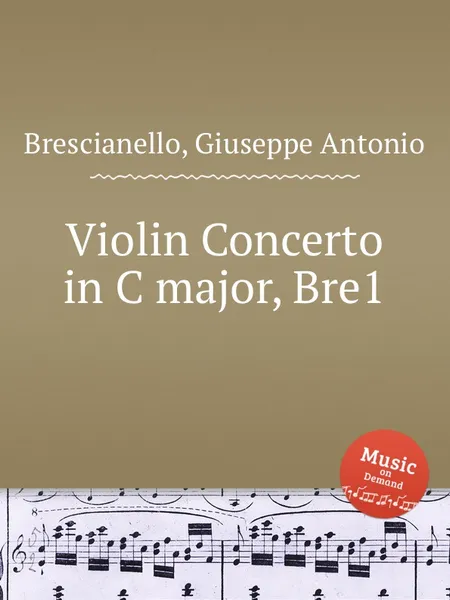 Обложка книги Violin Concerto in C major, Bre1, G. A. Brescianello