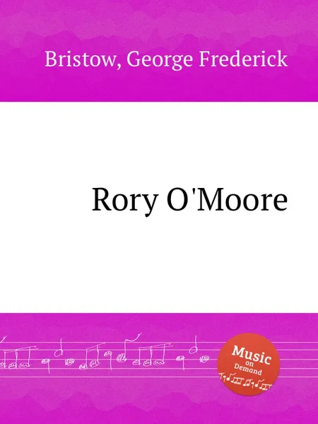 Обложка книги Rory O'Moore, G. F. Bristow