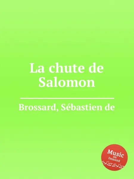 Обложка книги La chute de Salomon, S. de Brossard