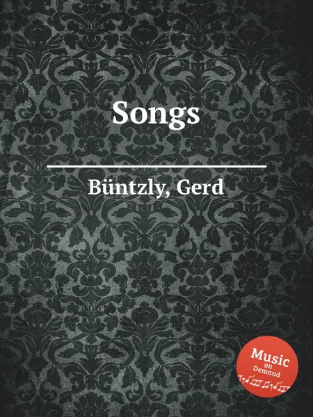 Обложка книги Songs, G. Büntzly