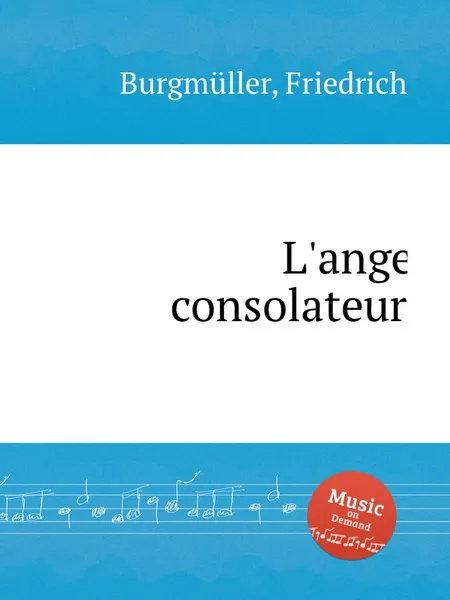 Обложка книги L'ange consolateur, F. Burgmüller