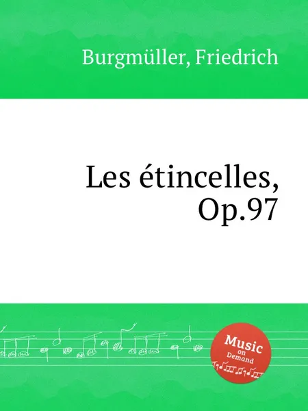 Обложка книги Les etincelles, Op.97, F. Burgmüller