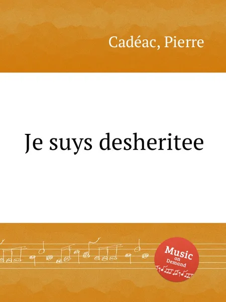 Обложка книги Je suys desheritee, P. Cadéac