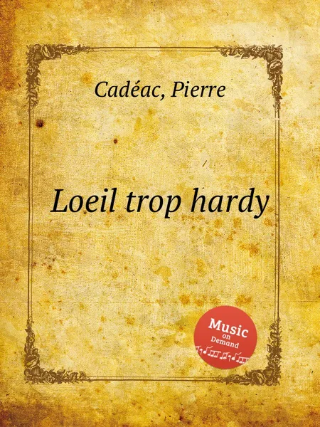 Обложка книги Loeil trop hardy, P. Cadéac