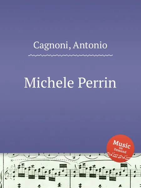 Обложка книги Michele Perrin, A. Cagnoni