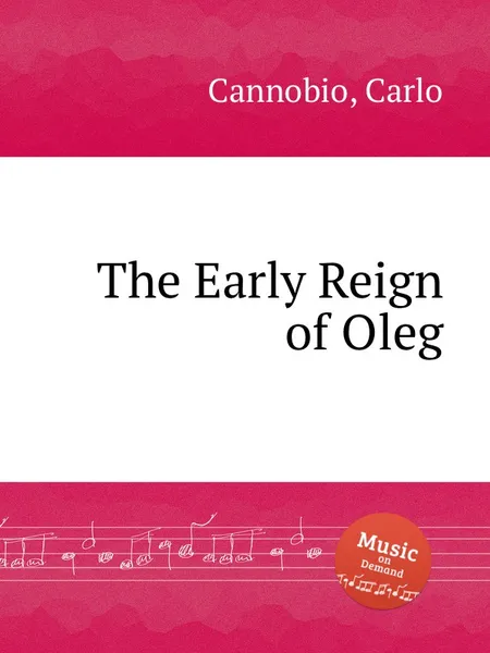 Обложка книги The Early Reign of Oleg, C. Cannobio