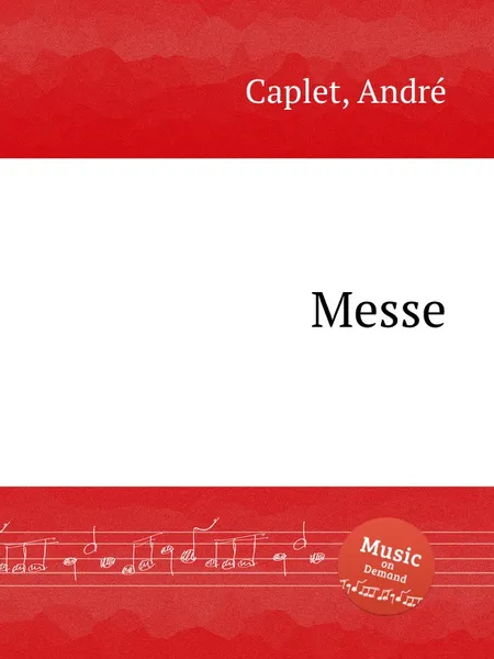 Обложка книги Messe, A. Caplet