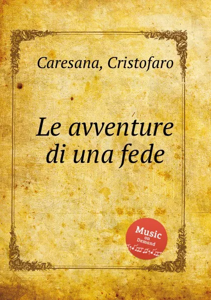 Обложка книги Le avventure di una fede, C. Caresana