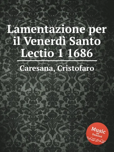 Обложка книги Lamentazione per il Venerdi Santo Lectio 1, C. Caresana