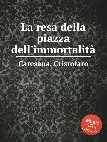 Обложка книги La resa della piazza dell'immortalita, C. Caresana