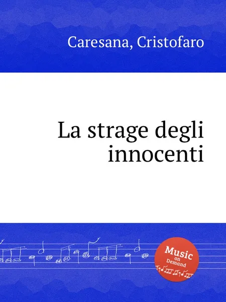 Обложка книги La strage degli innocenti, C. Caresana