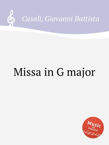 Обложка книги Missa in G major, G. B. Casali