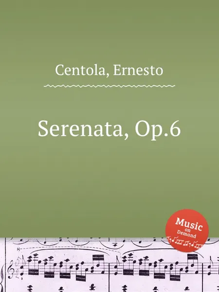 Обложка книги Serenata, Op.6, E. Centola