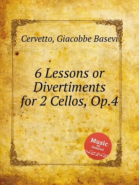 Обложка книги 6 Lessons or Divertiments for 2 Cellos, Op.4, G. B. Cervetto