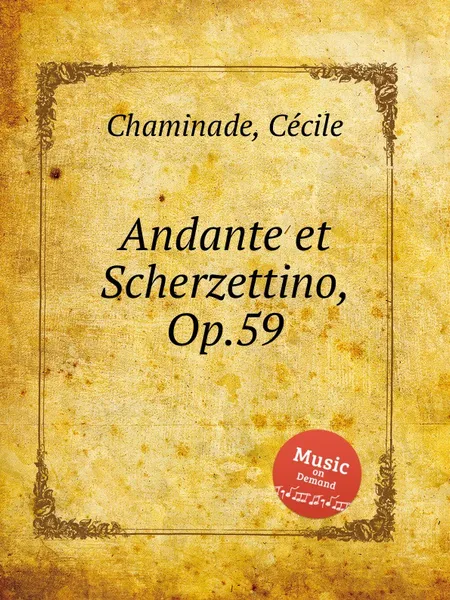 Обложка книги Andante et Scherzettino, Op.59, C. Chaminade