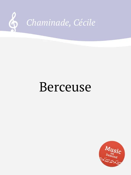 Обложка книги Berceuse, C. Chaminade