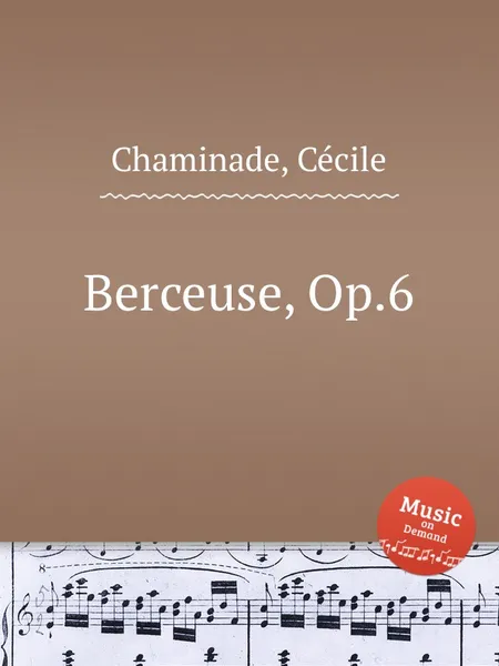 Обложка книги Berceuse, Op.6, C. Chaminade