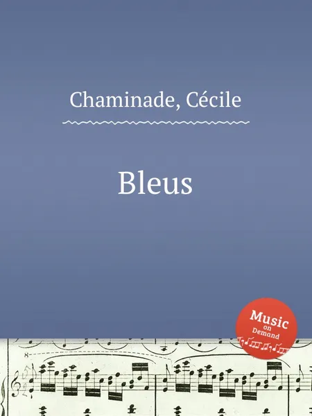 Обложка книги Bleus, C. Chaminade