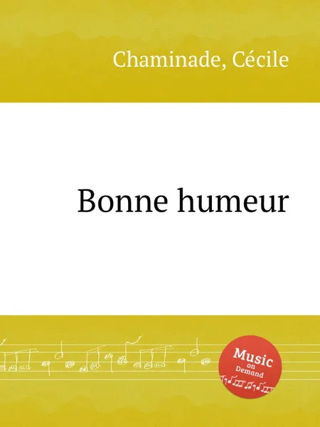 Обложка книги Bonne humeur, C. Chaminade