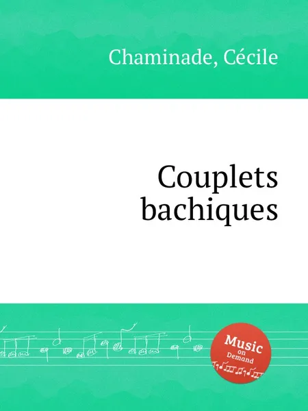 Обложка книги Couplets bachiques, C. Chaminade