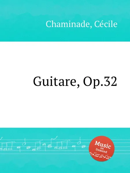 Обложка книги Guitare, Op.32, C. Chaminade