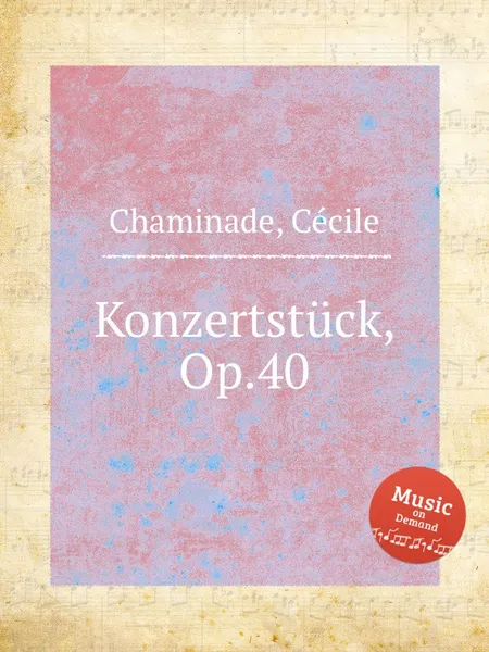 Обложка книги Konzertstuck, Op.40, C. Chaminade