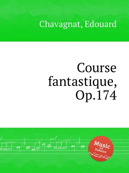 Обложка книги Course fantastique, Op.174, E. Chavagnat