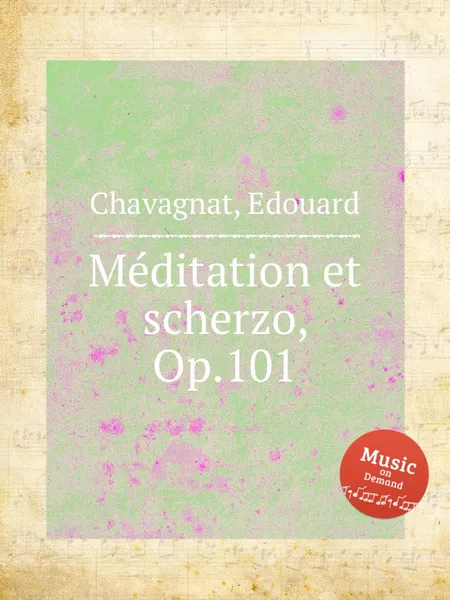 Обложка книги Meditation et scherzo, Op.101, E. Chavagnat