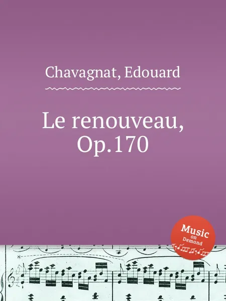 Обложка книги Le renouveau, Op.170, E. Chavagnat