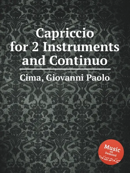 Обложка книги Capriccio for 2 Instruments and Continuo, G.P. Cima