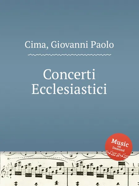 Обложка книги Concerti Ecclesiastici, G.P. Cima