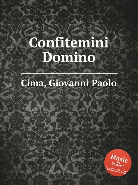 Обложка книги Confitemini Domino, G.P. Cima