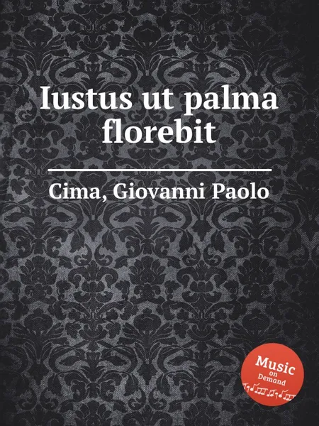 Обложка книги Iustus ut palma florebit, G.P. Cima