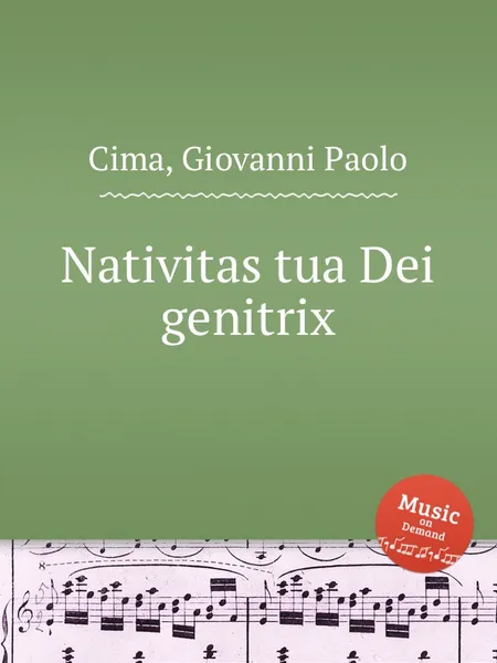 Обложка книги Nativitas tua Dei genitrix, G.P. Cima