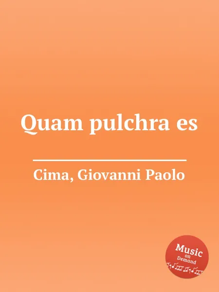 Обложка книги Quam pulchra es, G.P. Cima